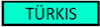 Türkis